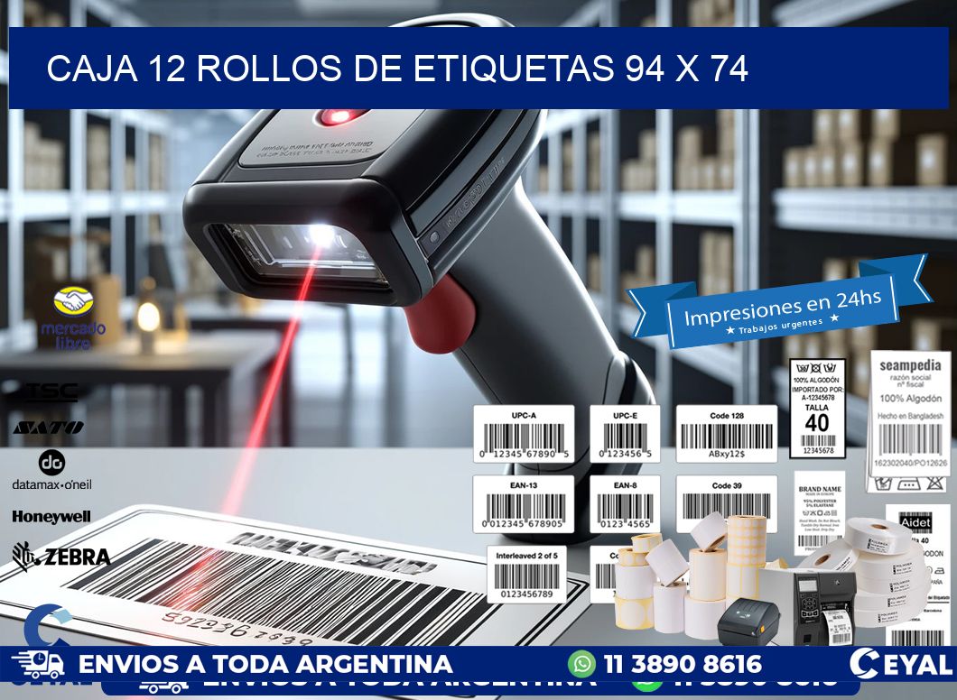 CAJA 12 ROLLOS DE ETIQUETAS 94 x 74