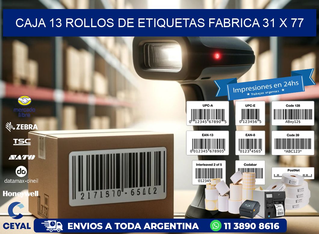 CAJA 13 ROLLOS DE ETIQUETAS FABRICA 31 x 77