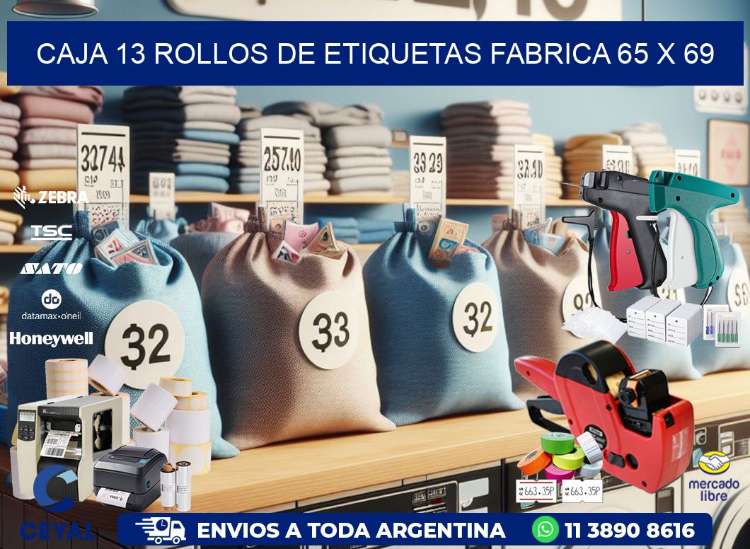 CAJA 13 ROLLOS DE ETIQUETAS FABRICA 65 x 69