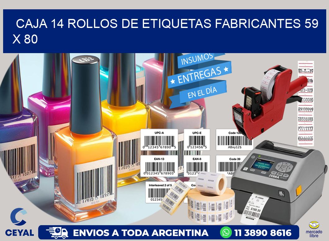 CAJA 14 ROLLOS DE ETIQUETAS FABRICANTES 59 x 80