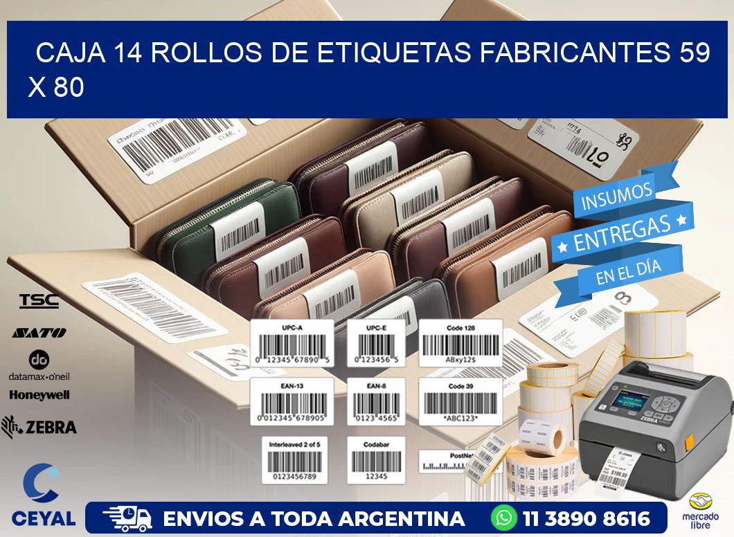 CAJA 14 ROLLOS DE ETIQUETAS FABRICANTES 59 x 80
