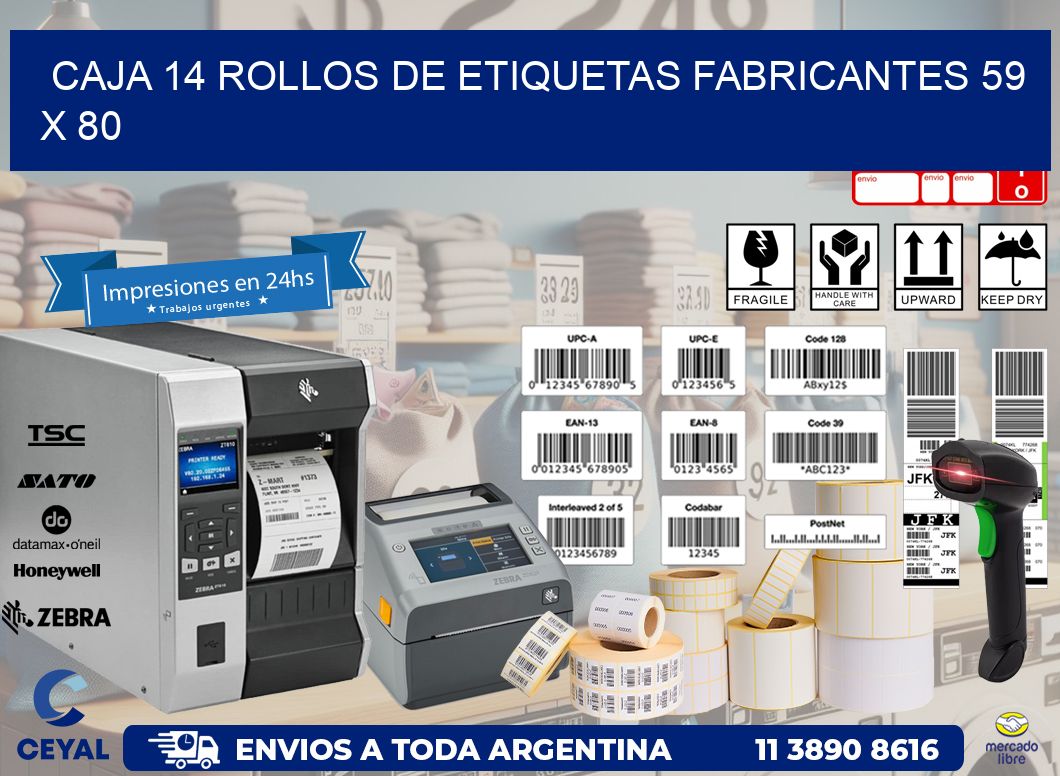 CAJA 14 ROLLOS DE ETIQUETAS FABRICANTES 59 x 80