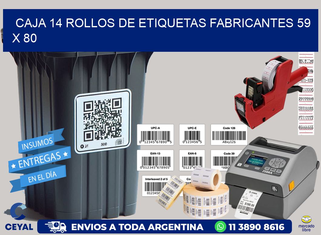 CAJA 14 ROLLOS DE ETIQUETAS FABRICANTES 59 x 80
