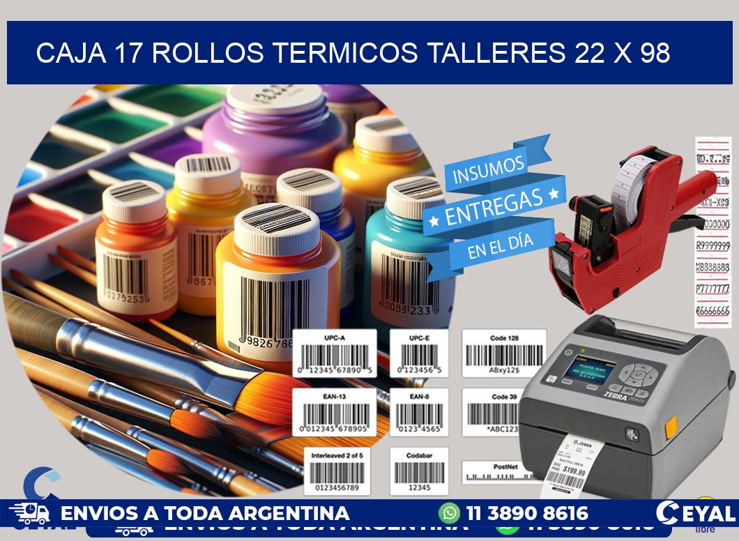 CAJA 17 ROLLOS TERMICOS TALLERES 22 x 98
