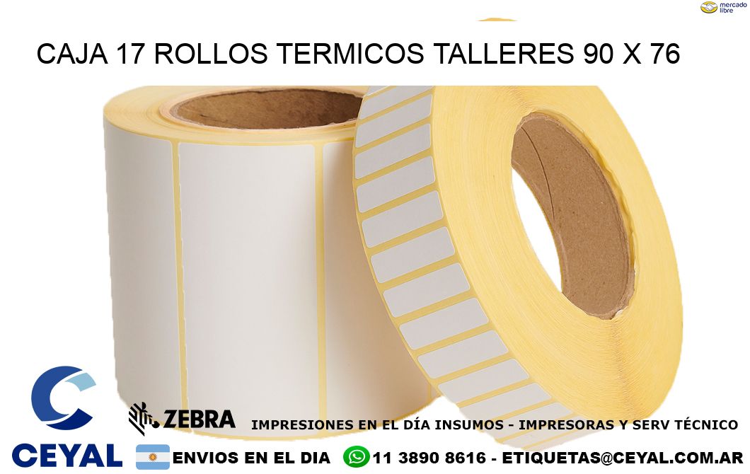 CAJA 17 ROLLOS TERMICOS TALLERES 90 x 76