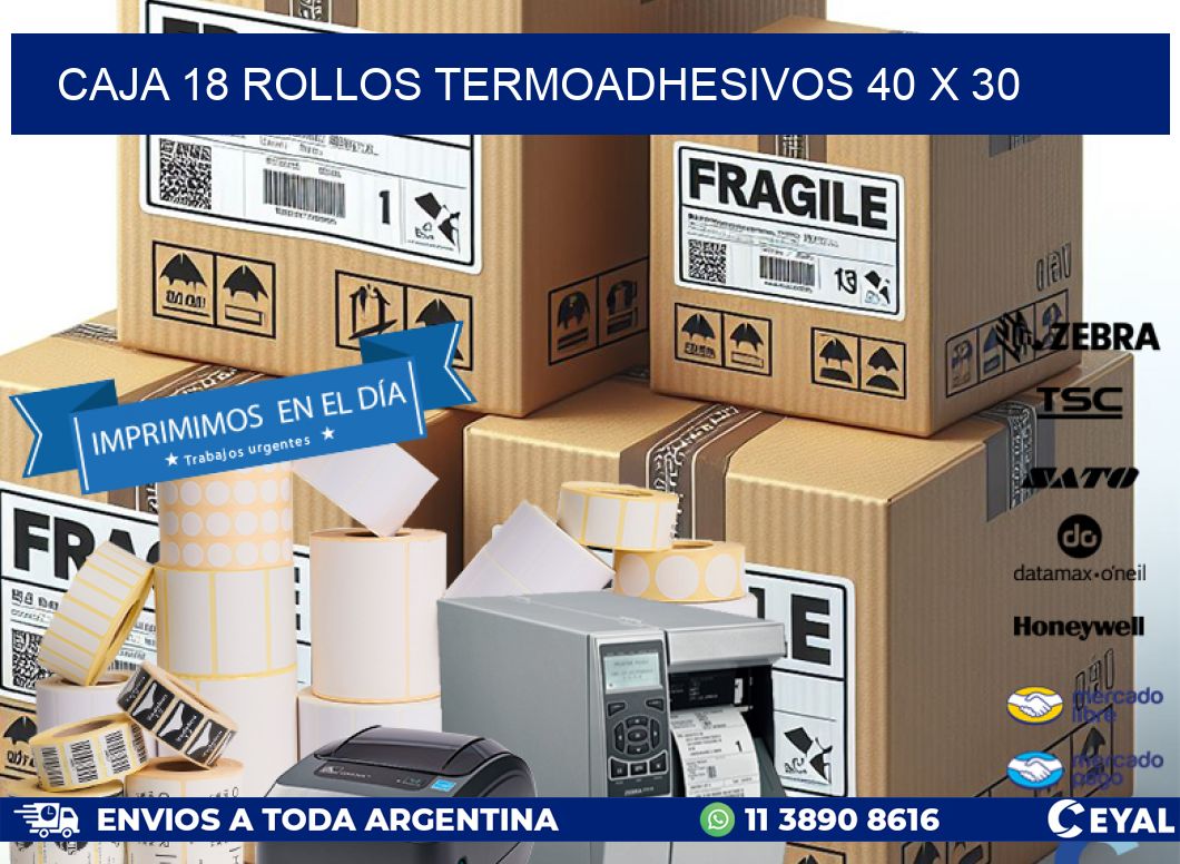 CAJA 18 ROLLOS TERMOADHESIVOS 40 x 30