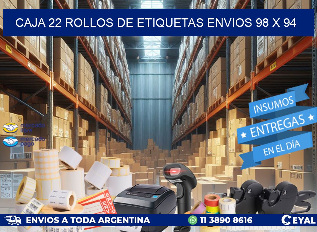 CAJA 22 ROLLOS DE ETIQUETAS ENVIOS 98 x 94
