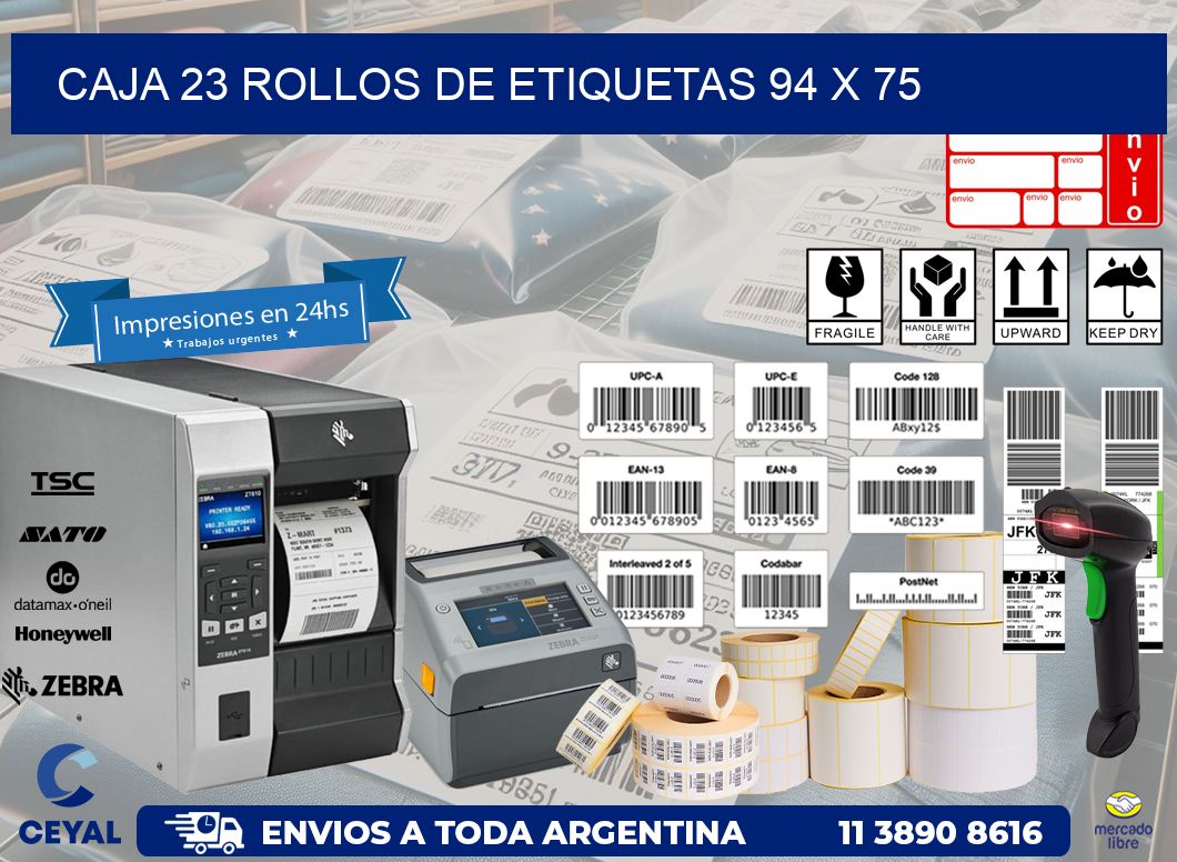 CAJA 23 ROLLOS DE ETIQUETAS 94 x 75