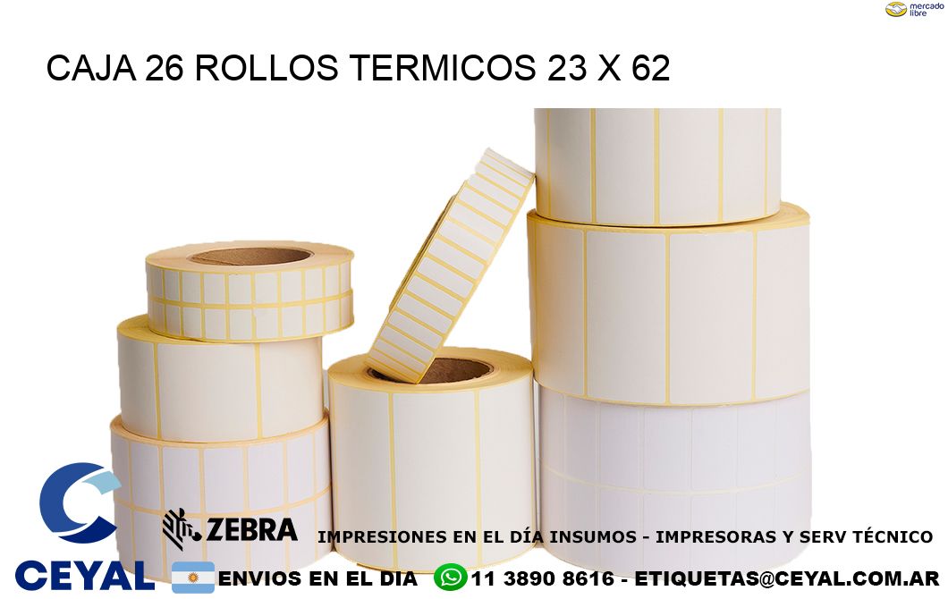 CAJA 26 ROLLOS TERMICOS 23 x 62