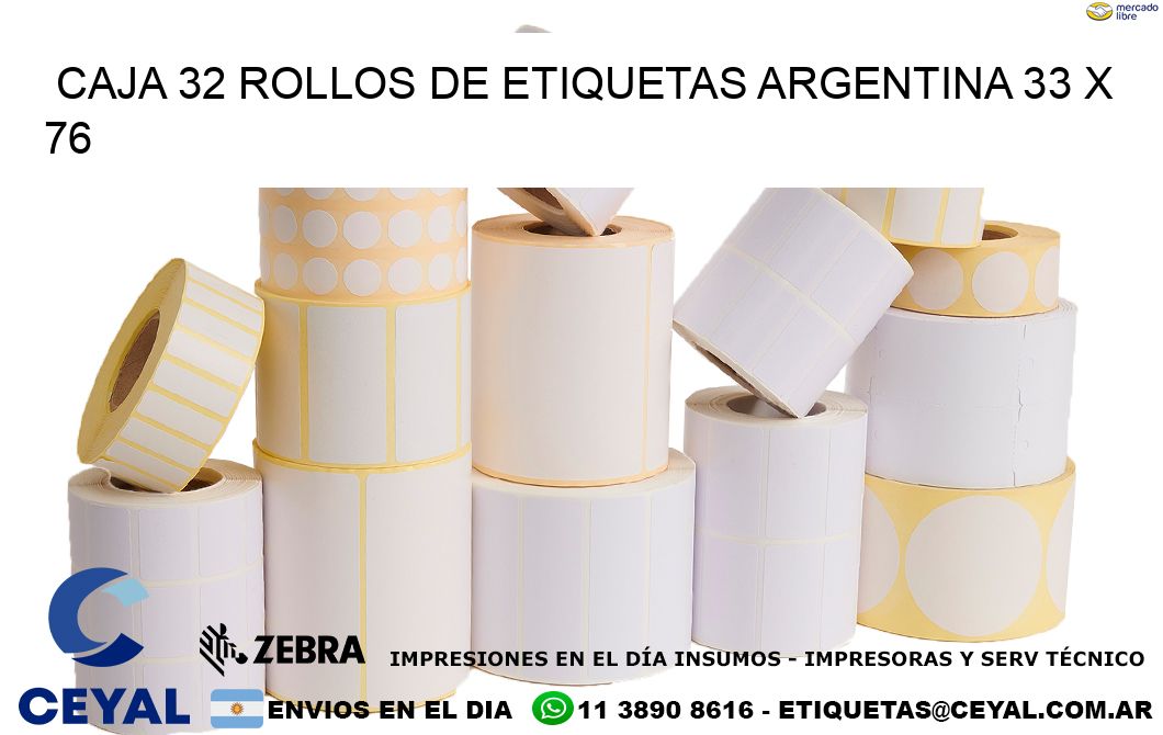 CAJA 32 ROLLOS DE ETIQUETAS ARGENTINA 33 x 76