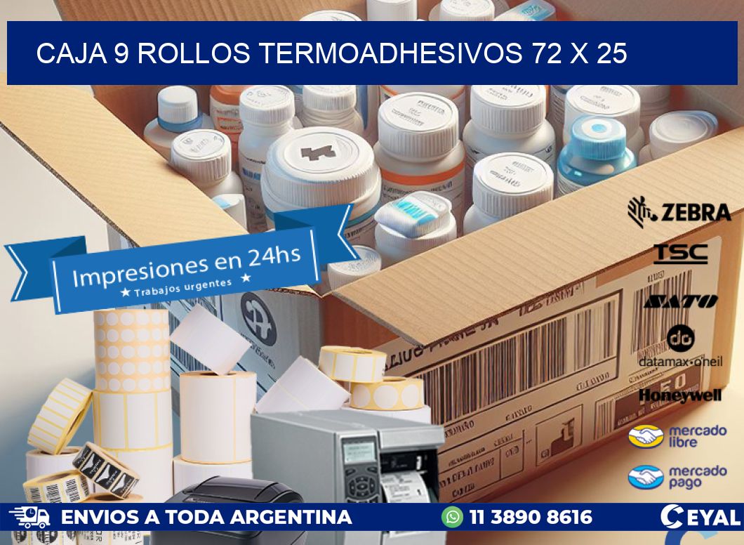 CAJA 9 ROLLOS TERMOADHESIVOS 72 x 25