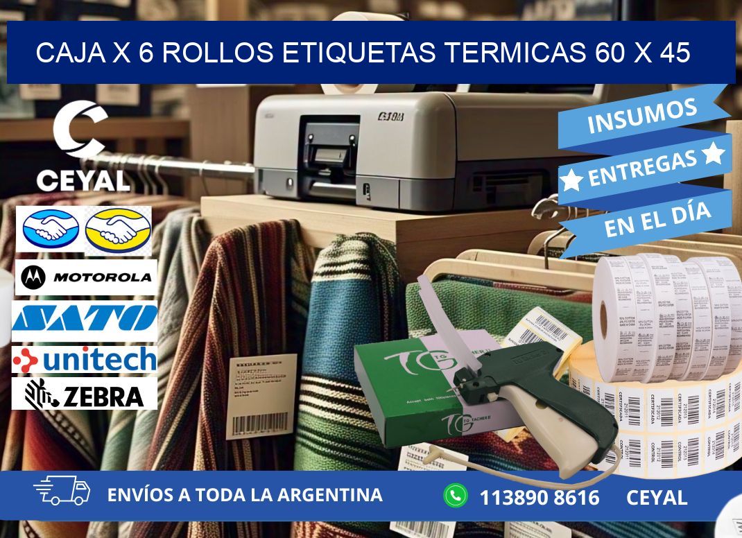 Caja X 6 Rollos Etiquetas termicas 60 x 45