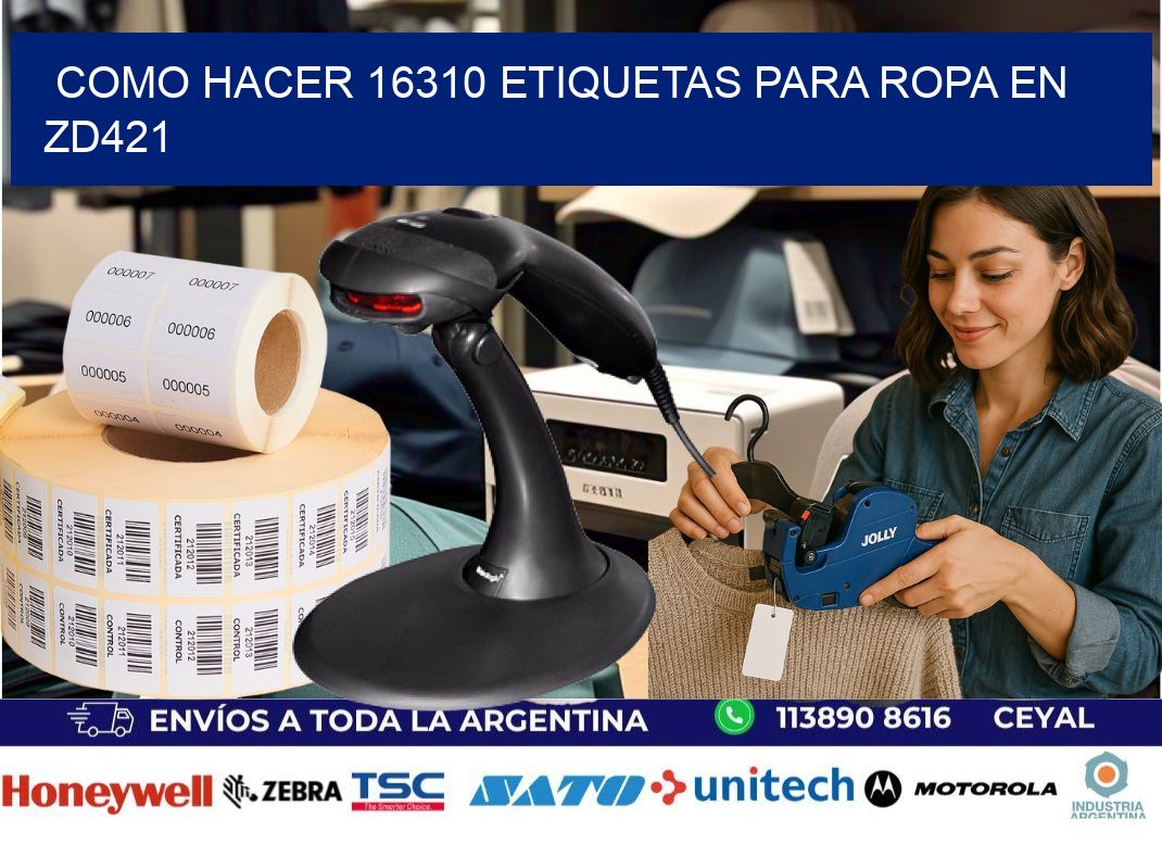 Como hacer 16310 etiquetas para ropa en zd421