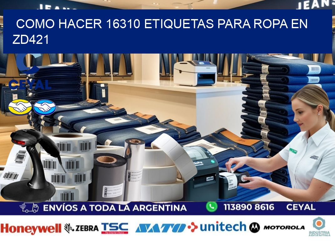 Como hacer 16310 etiquetas para ropa en zd421