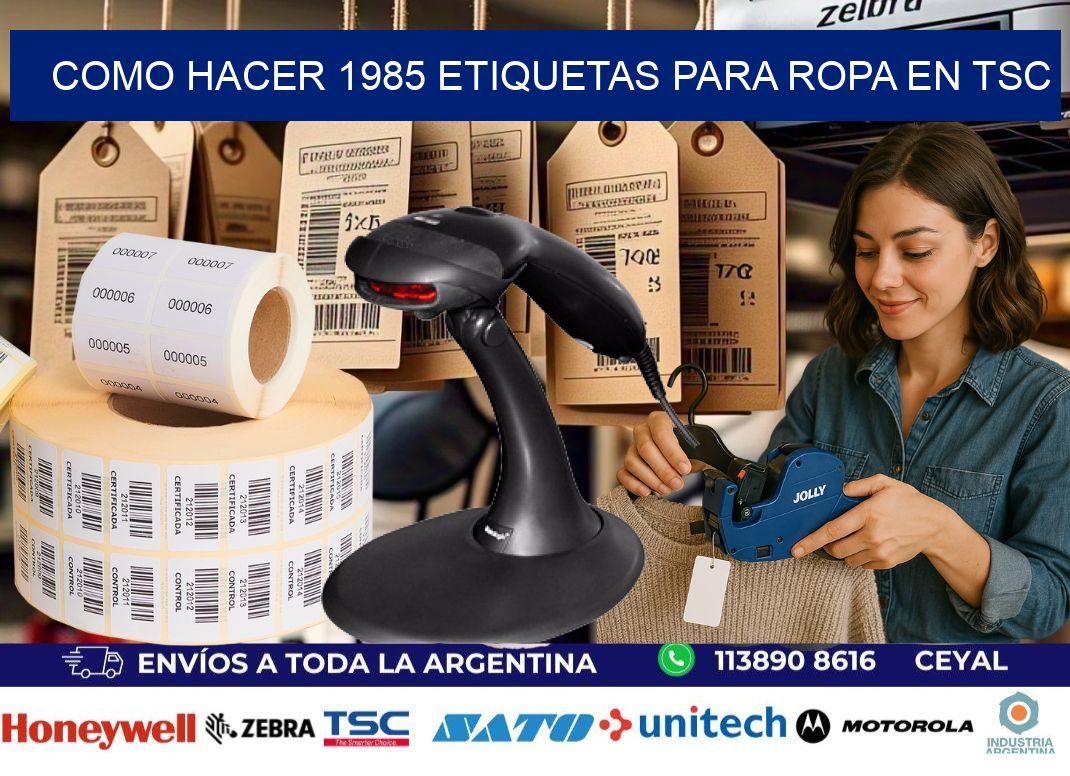 Como hacer 1985 etiquetas para ropa en tsc