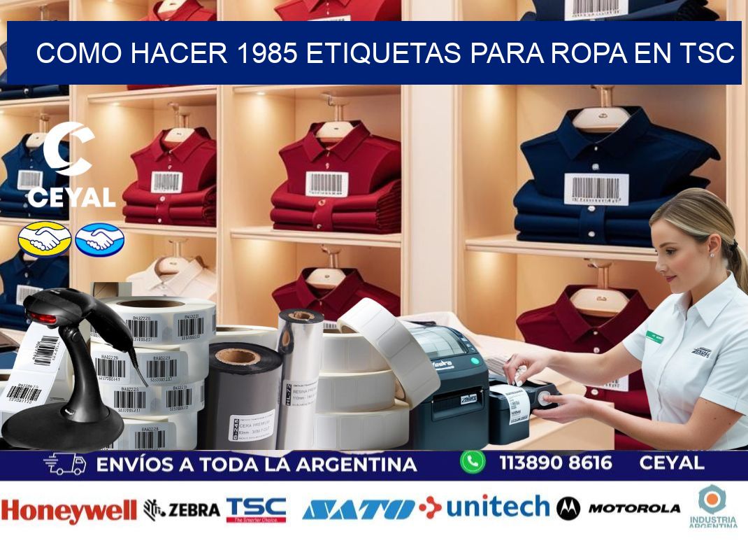 Como hacer 1985 etiquetas para ropa en tsc
