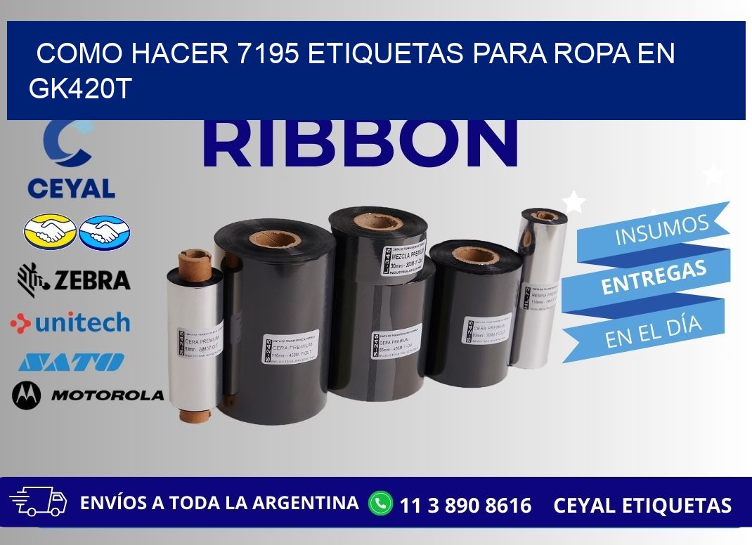 Como hacer 7195 etiquetas para ropa en gk420t