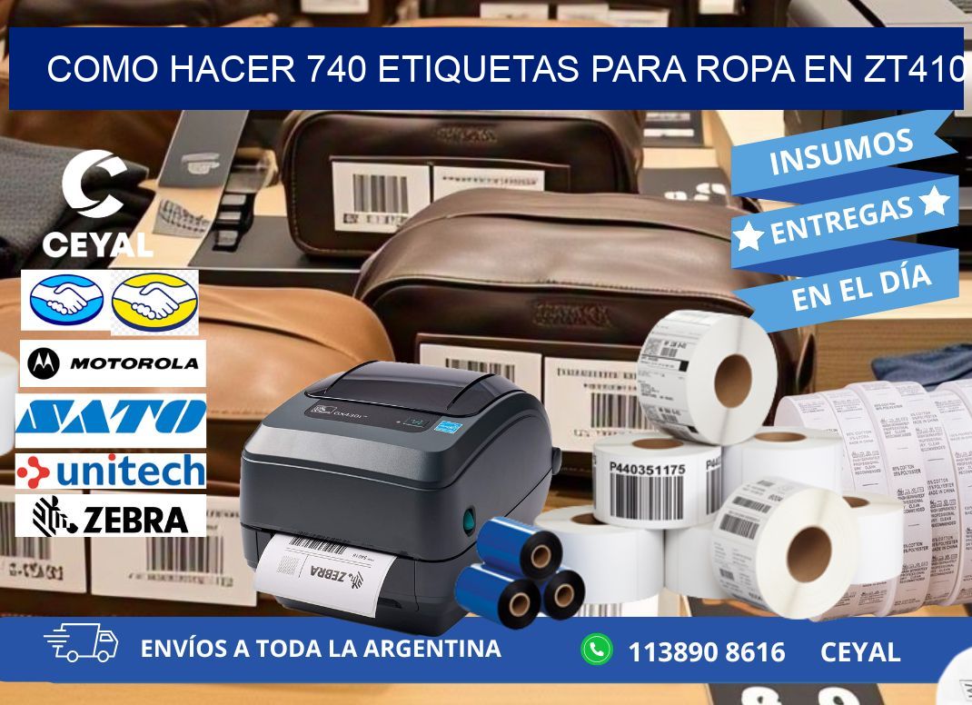 Como hacer 740 etiquetas para ropa en zt410
