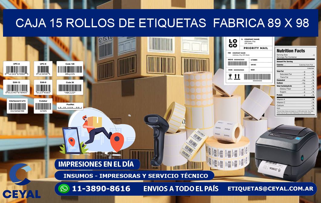 CAJA 15 ROLLOS DE ETIQUETAS  FABRICA 89 x 98