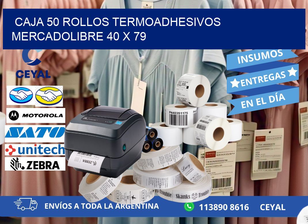 CAJA 50 ROLLOS TERMOADHESIVOS MERCADOLIBRE 40 x 79