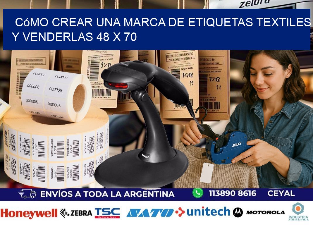 Cómo Crear una Marca de Etiquetas Textiles y Venderlas 48 x 70