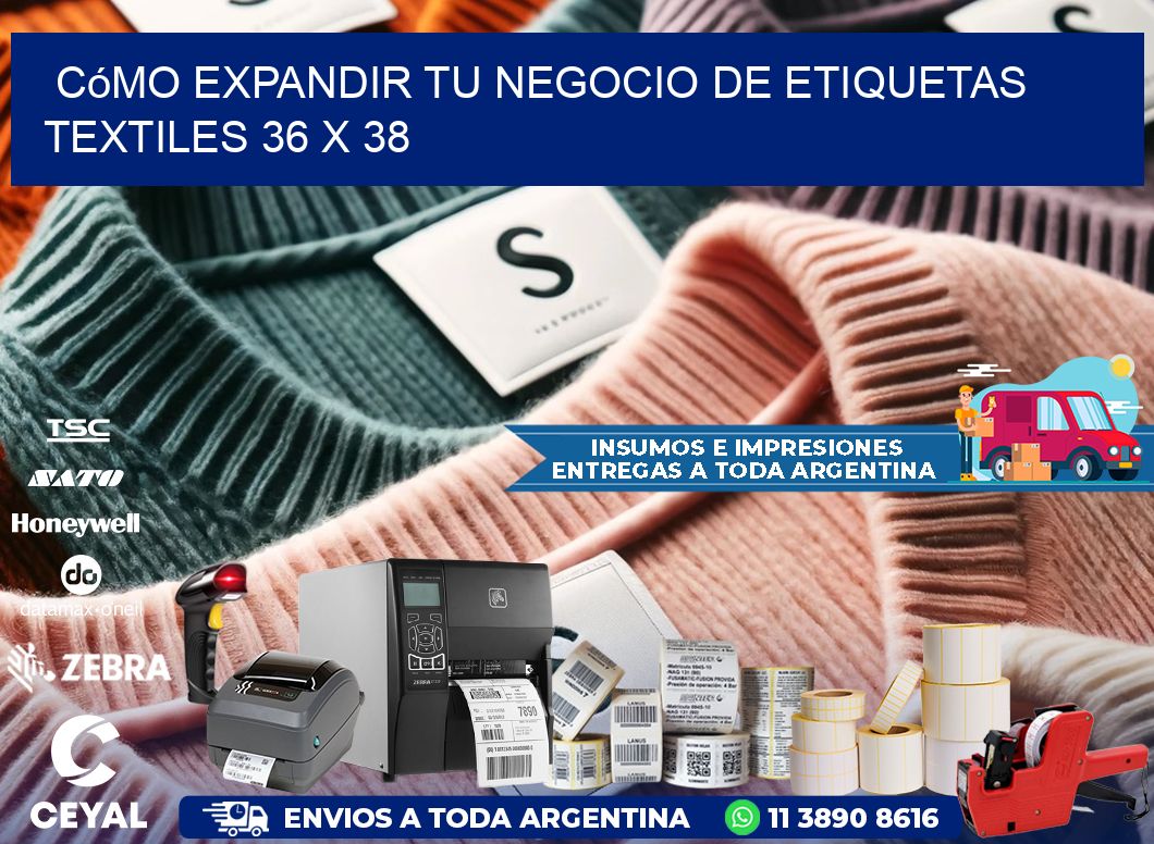 Cómo Expandir tu Negocio de Etiquetas Textiles 36 x 38