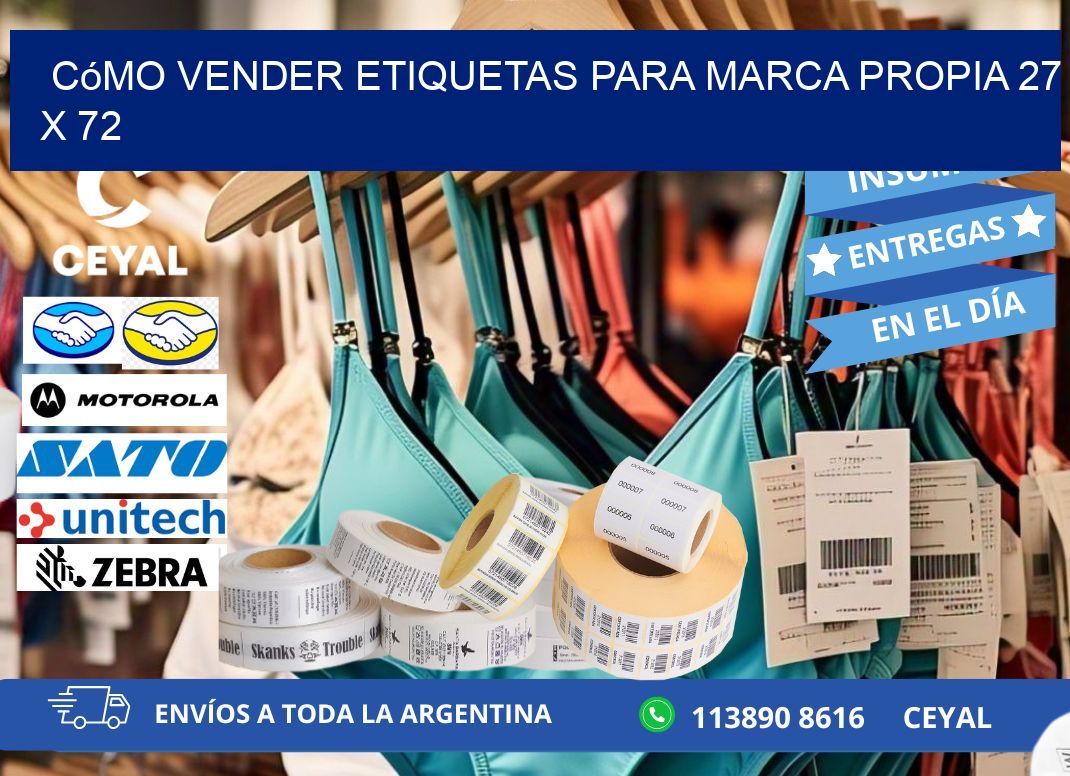 Cómo Vender Etiquetas para Marca Propia 27 x 72