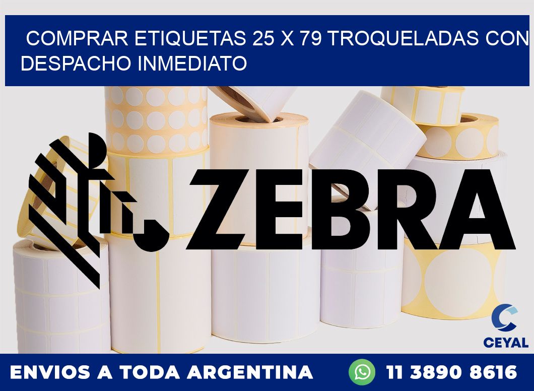 Comprar etiquetas 25 x 79 troqueladas con despacho inmediato