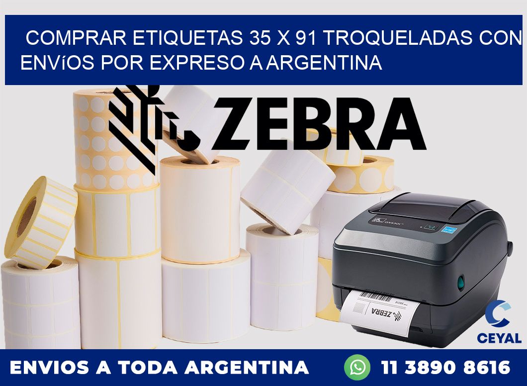 Comprar etiquetas 35 x 91 troqueladas con envíos por expreso a Argentina