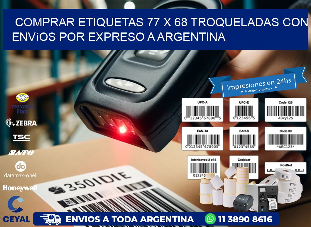 Comprar etiquetas 77 x 68 troqueladas con envíos por expreso a Argentina
