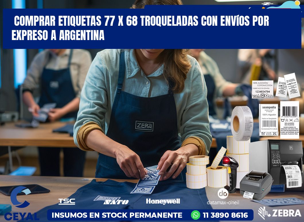 Comprar etiquetas 77 x 68 troqueladas con envíos por expreso a Argentina