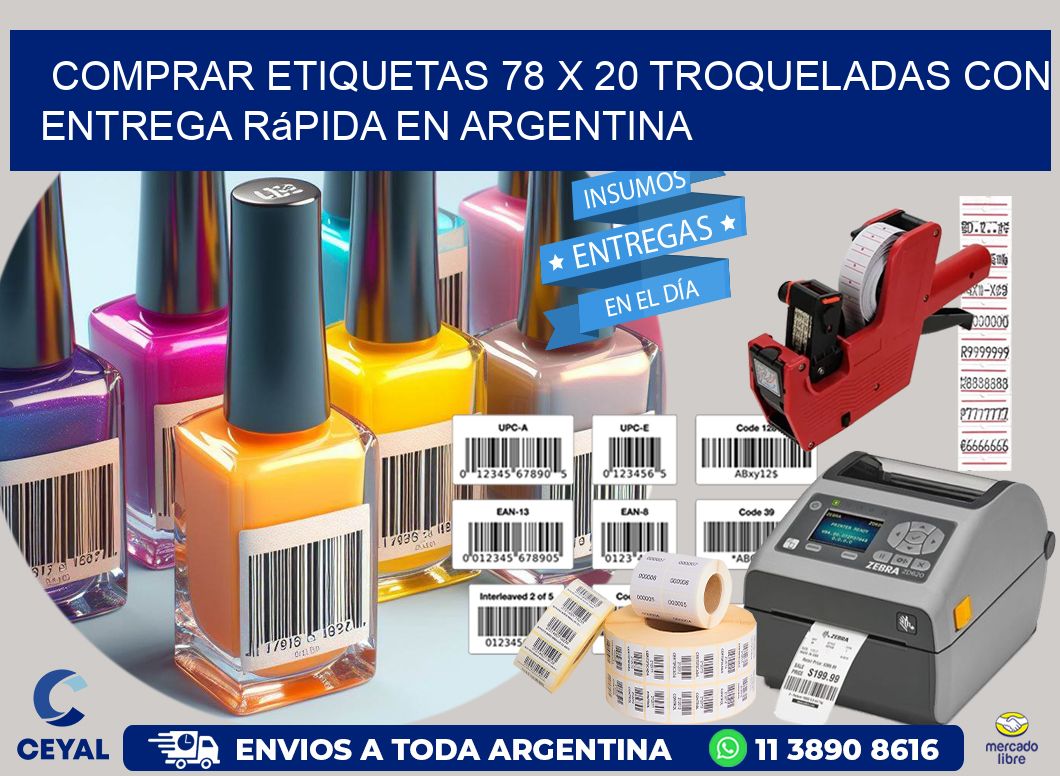 Comprar etiquetas 78 x 20 troqueladas con entrega rápida en Argentina
