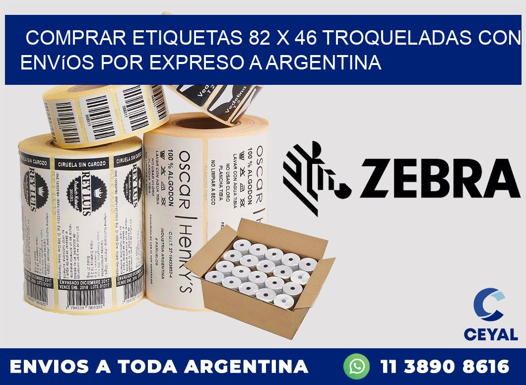 Comprar etiquetas 82 x 46 troqueladas con envíos por expreso a Argentina
