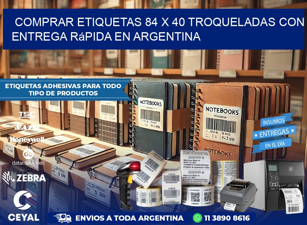 Comprar etiquetas 84 x 40 troqueladas con entrega rápida en Argentina