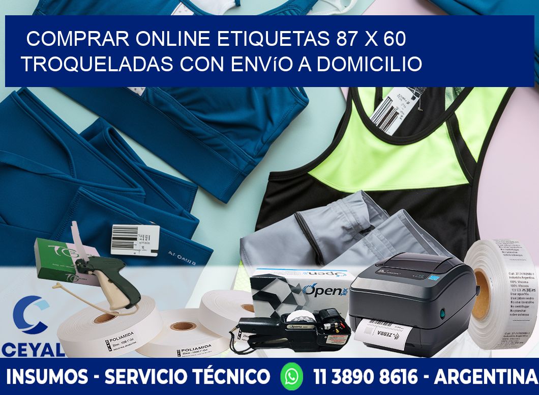 Comprar online etiquetas 87 x 60 troqueladas con envío a domicilio