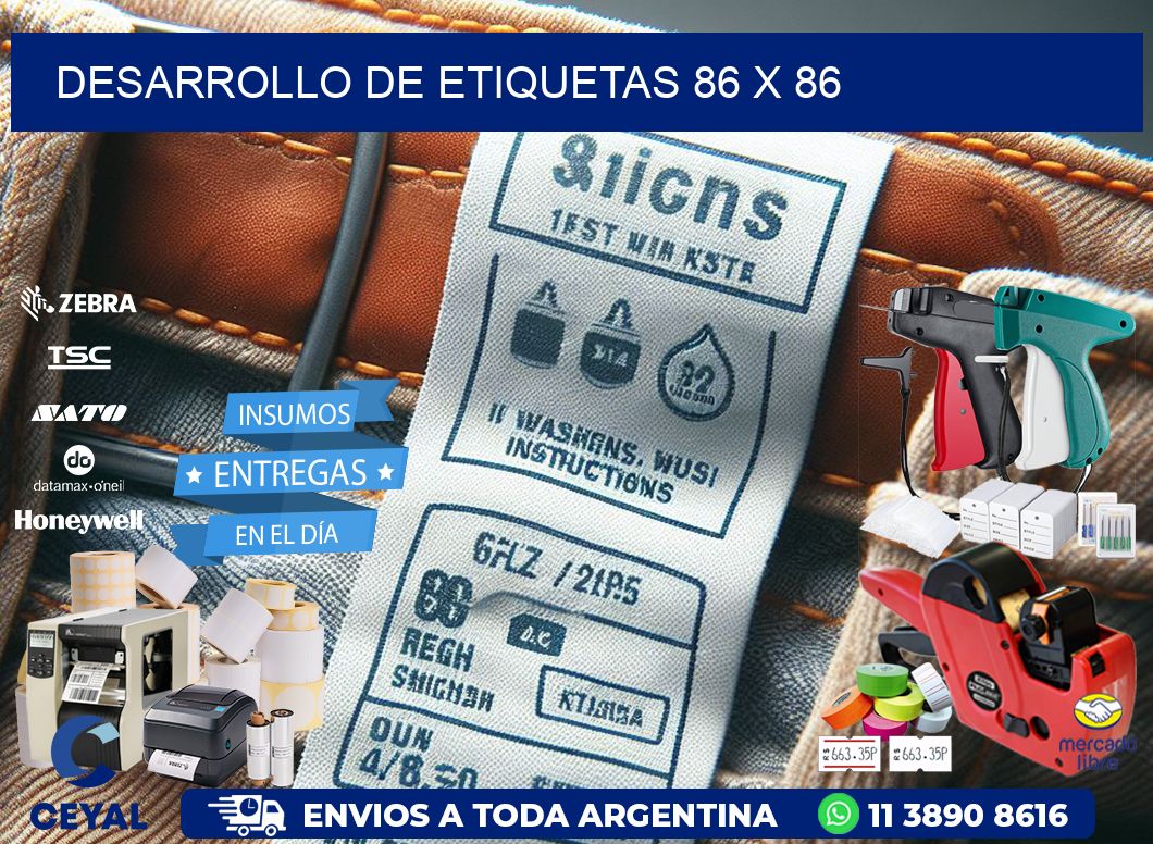 Desarrollo de etiquetas 86 x 86