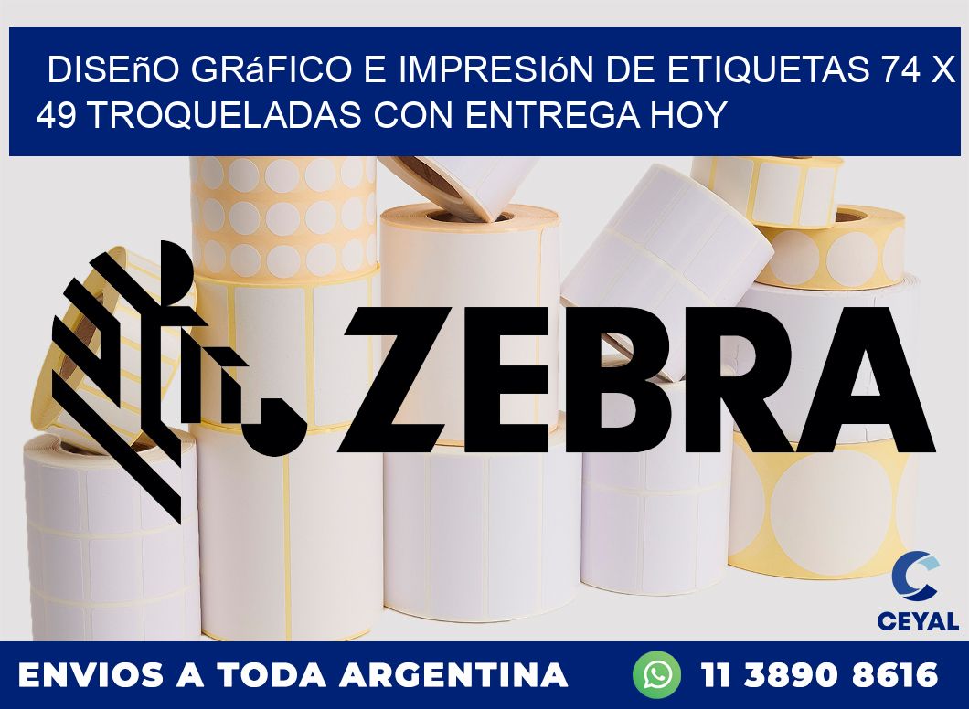 Diseño gráfico e impresión de etiquetas 74 x 49 troqueladas con entrega hoy
