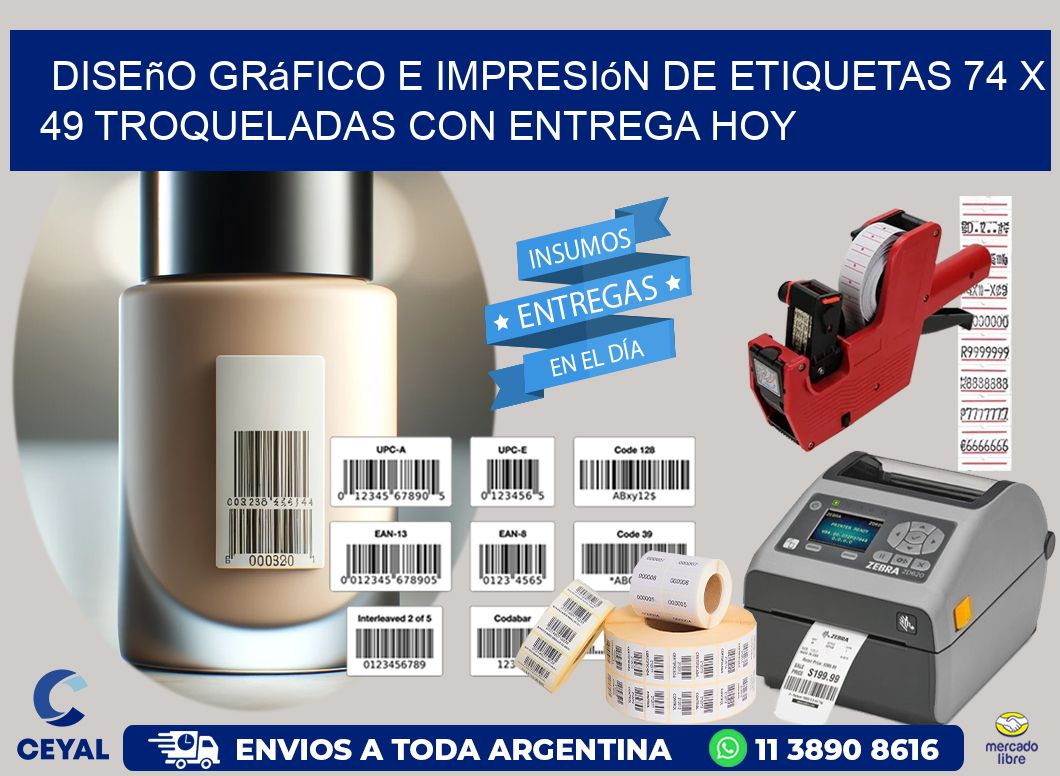 Diseño gráfico e impresión de etiquetas 74 x 49 troqueladas con entrega hoy