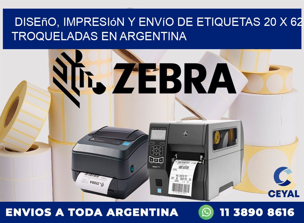 Diseño, impresión y envío de etiquetas 20 x 62 troqueladas en Argentina
