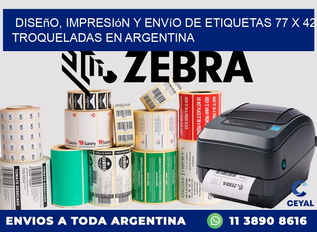 Diseño, impresión y envío de etiquetas 77 x 42 troqueladas en Argentina