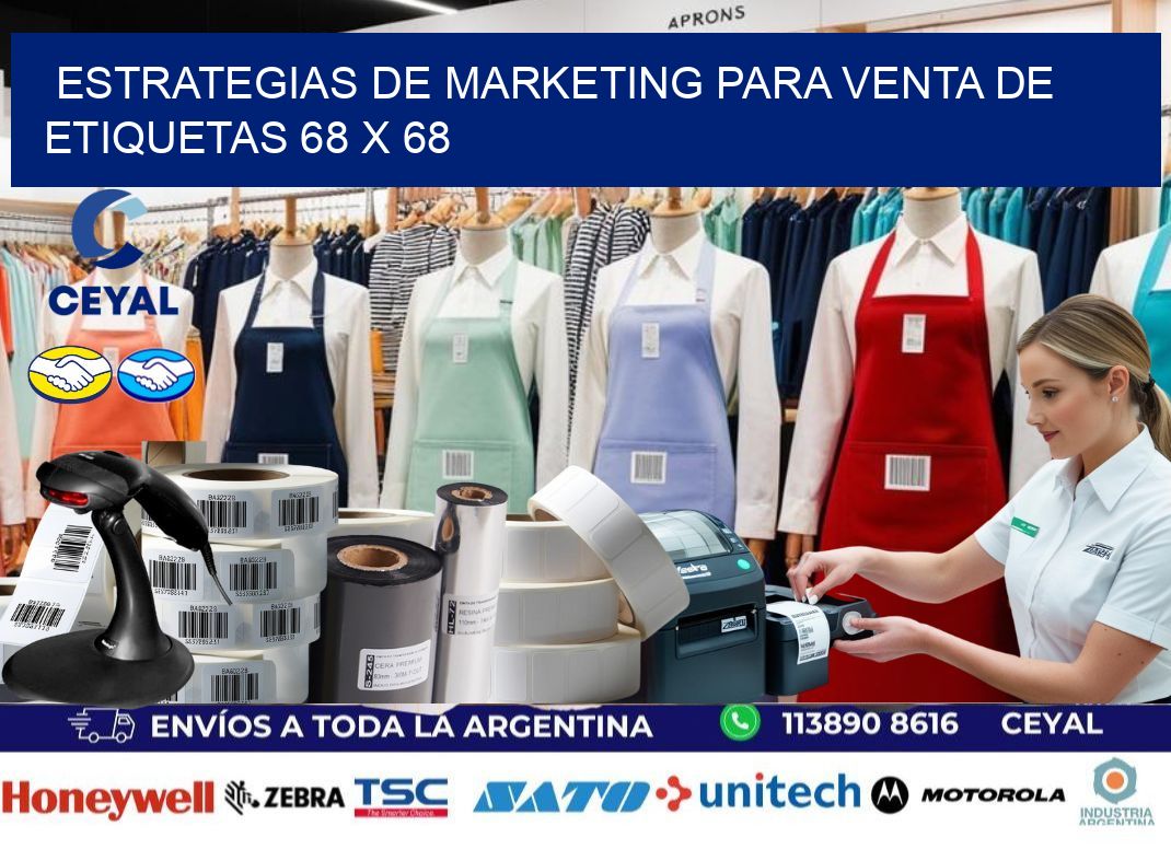 Estrategias de Marketing para Venta de Etiquetas 68 x 68