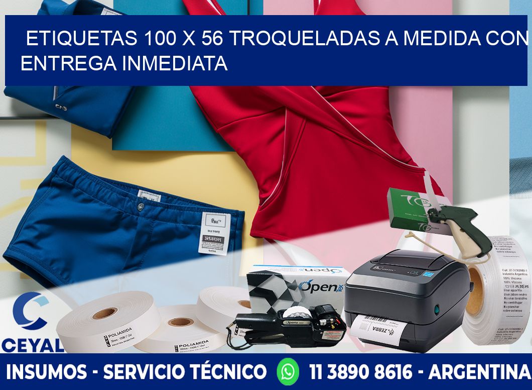 Etiquetas 100 x 56 troqueladas a medida con entrega inmediata