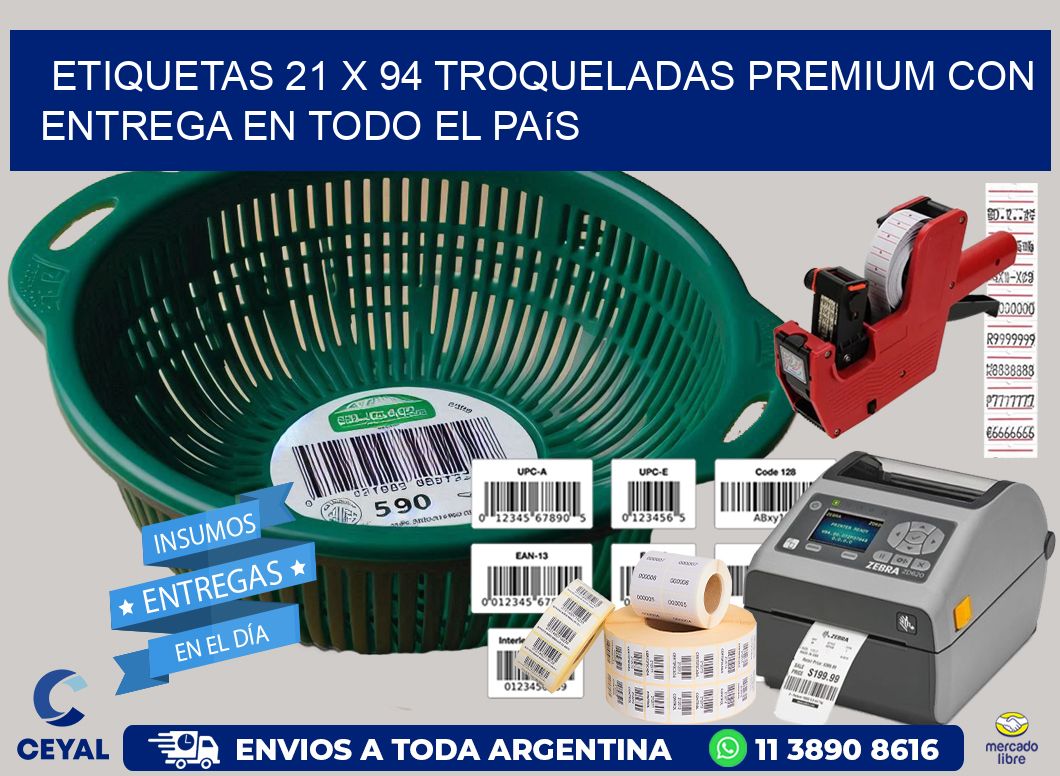 Etiquetas 21 x 94 troqueladas premium con entrega en todo el país