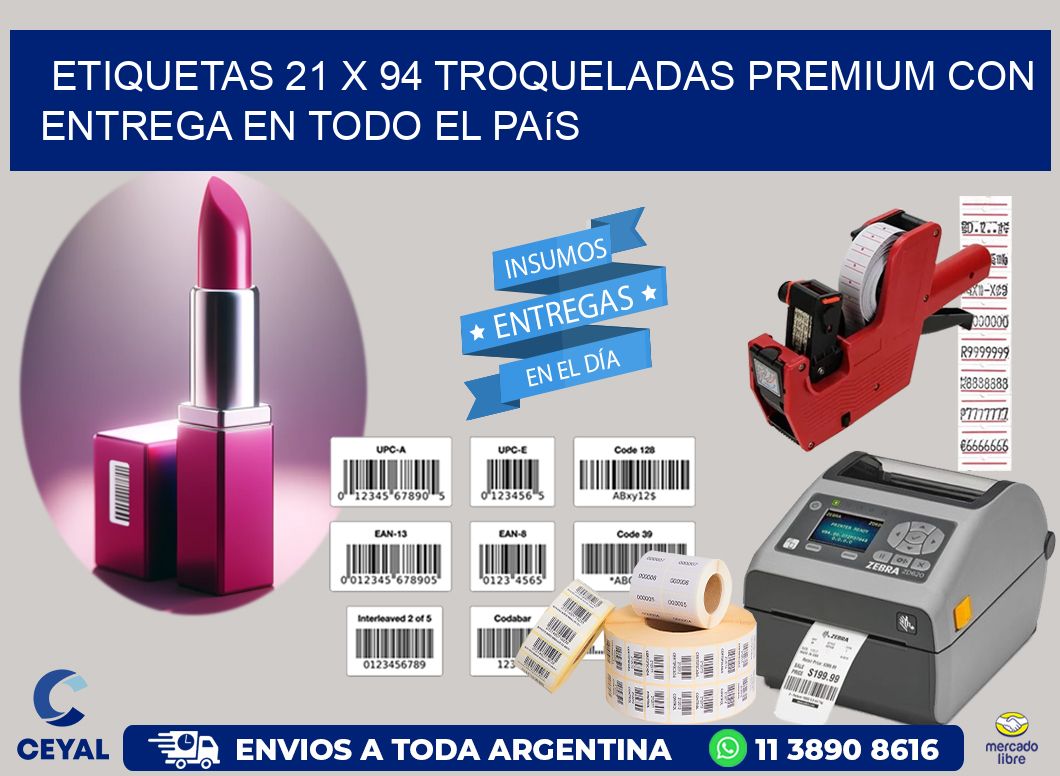 Etiquetas 21 x 94 troqueladas premium con entrega en todo el país