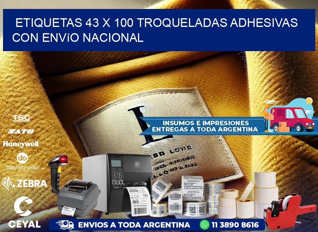 Etiquetas 43 x 100 troqueladas adhesivas con envío nacional