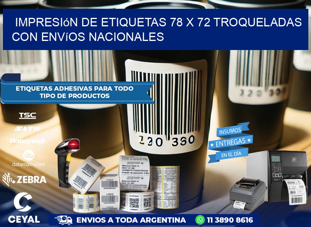 Impresión de etiquetas 78 x 72 troqueladas con envíos nacionales