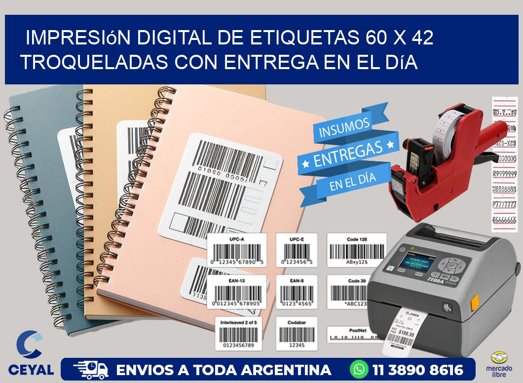 Impresión digital de etiquetas 60 x 42 troqueladas con entrega en el día