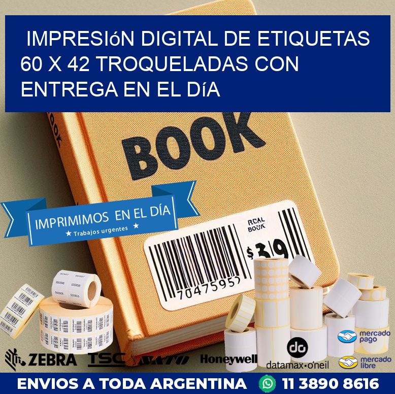 Impresión digital de etiquetas 60 x 42 troqueladas con entrega en el día