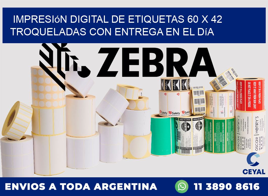 Impresión digital de etiquetas 60 x 42 troqueladas con entrega en el día