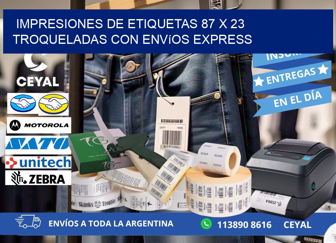 Impresiones de etiquetas 87 x 23 troqueladas con envíos express